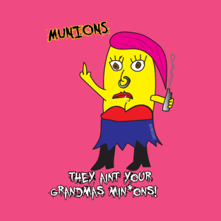 Munions(Edgy Min*ons) #1 T-Shirt