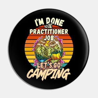 PRACTITIONER JOB AND CAMPING DESIGN VINTAGE CLASSIC RETRO COLORFUL PERFECT FOR  PRACTITIONER AND CAMPERS Pin