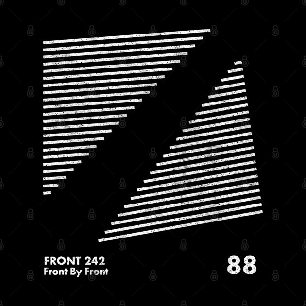 Front 242 / Front By Front / Minimalist Graphic Artwork Design by saudade