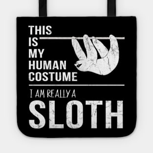 This Is My Human Costume I'm Really A Sloth Halloween Tote