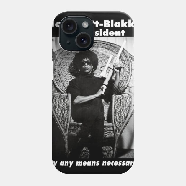 Joan Jett-Blakk for President Phone Case by Joan Jett-Blakk