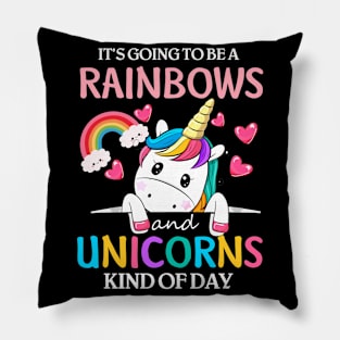 Unicorn T Shirt It's Going to be a Rainbows and Unicorns Pillow