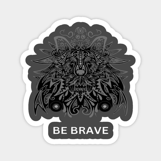 Be Brave - Bharat Parv Magnet by Bharat Parv