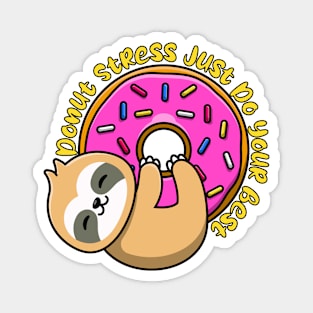 Donut stress just do your best, Funnt test day gift idea for cool teachers Magnet