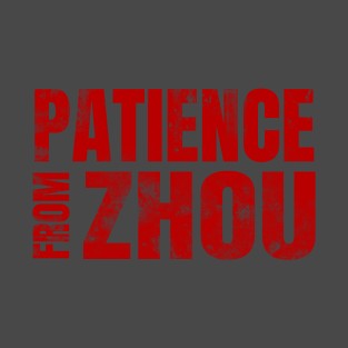 Patience from Zhou Red (grunge) T-Shirt