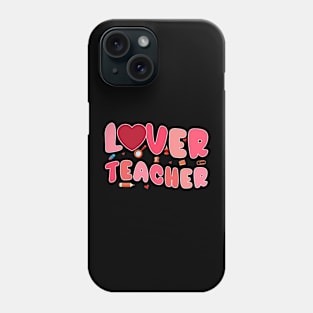 Love For Teacher Valentine's Day Phone Case