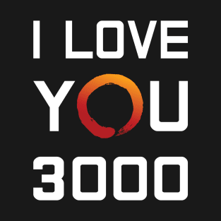 I Love You 3000 (Ryzen 3rd Gen) T-Shirt