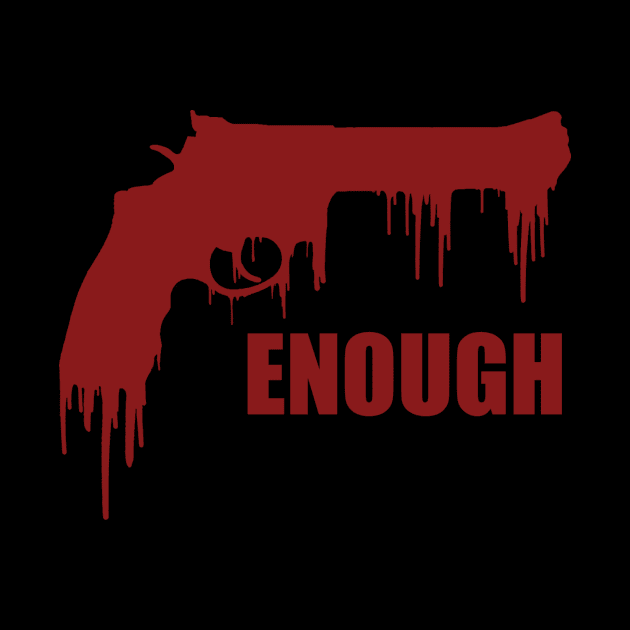 Ban Guns / Stop guns violence / gun control: bloody gun - Enough - Never again - March 2018 by Vane22april