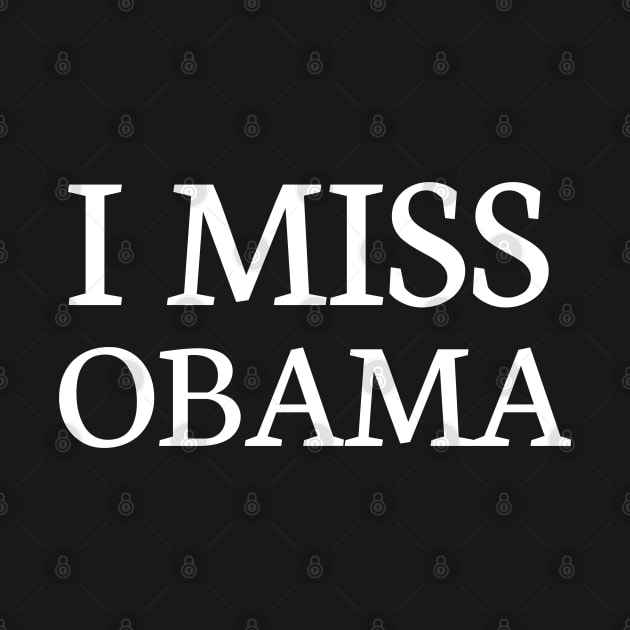 I miss obama by Assilstore