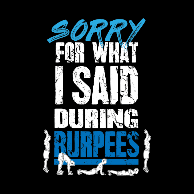 Sorry for what I said during burpees by captainmood