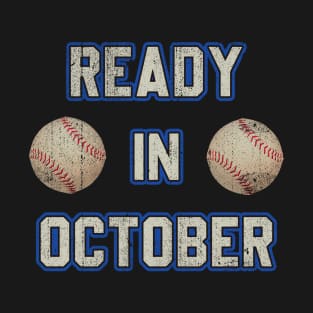 Ready in October T-Shirt