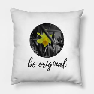 Be original Pillow