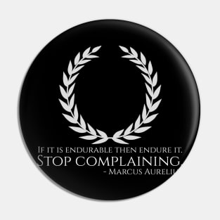 Marcus Aurelius Stoicism Philosophy Quote Stop Complaining Pin