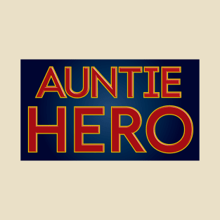 Auntie Hero T-Shirt