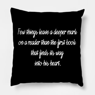 Few Things Leave a Deeper Mark on a Reader - Carlos Ruis Zafon Pillow