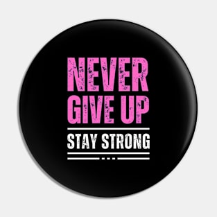 Keep going. Never give up Pin