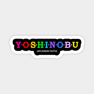 Yoshinobu - Splendid Faith. Magnet