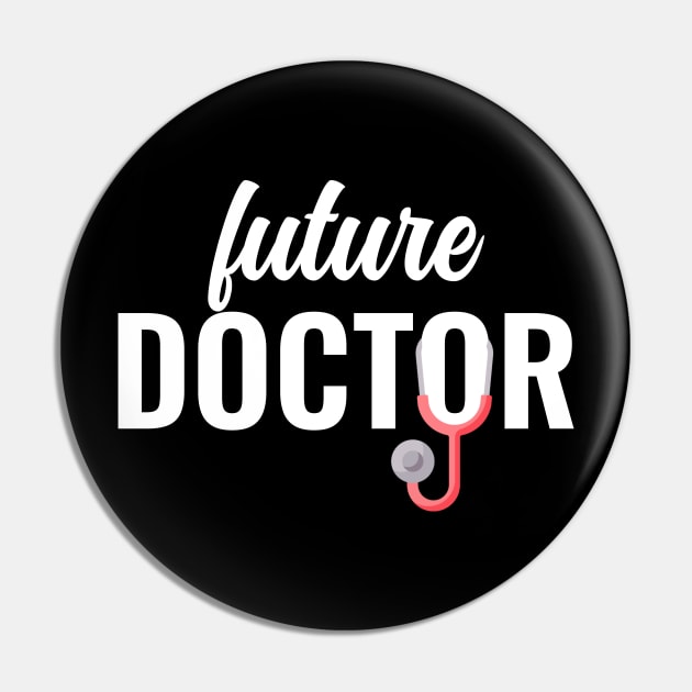 Future Doctor Pin by Arctique