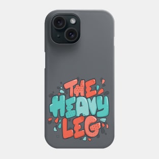 The Heavy Leg Phone Case