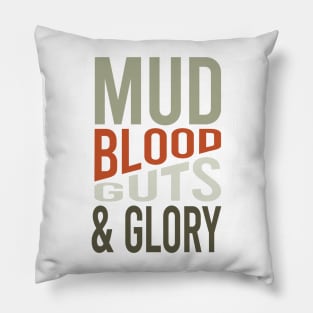 Cowboy Quote Mud Blood Guts And Glory Pillow