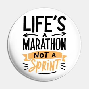 Life's a Marathon Not a Sprint Pin