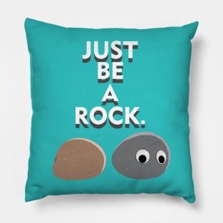 Be a rock! Pillow