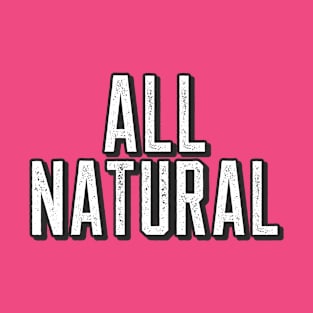 All Natural T-Shirt