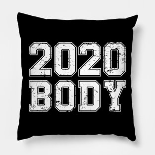 2020 Body - New Year Resolution Gym Fitness Workout Motivation Pillow