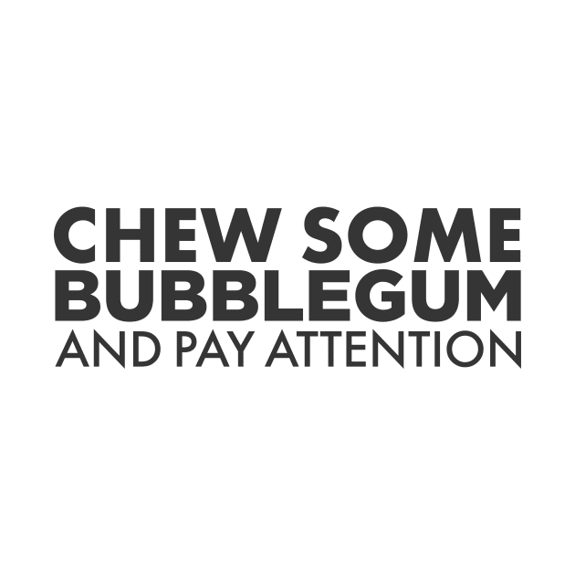 Chew Some Bubblegum by SDI50