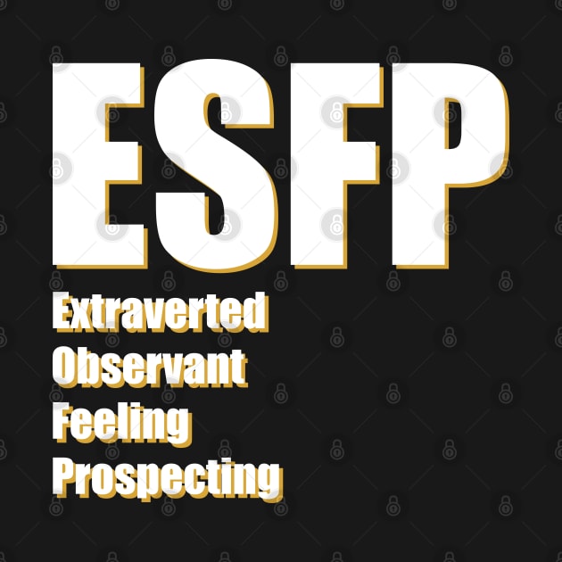 ESFP The Entertainer MBTI types 16B Myers Briggs personality by FOGSJ