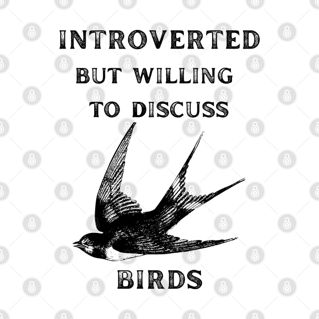 Introverted but Willing to Discuss Birds by Caring is Cool