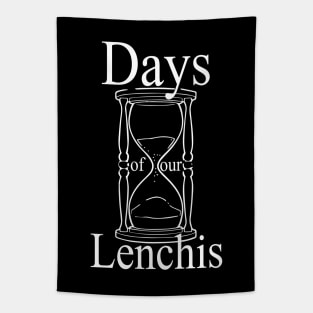 Days of our Lenchis - white Tapestry