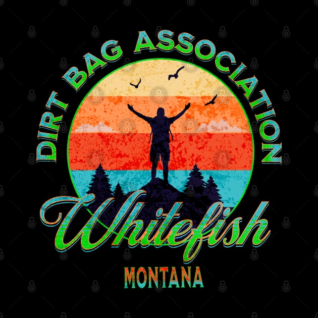 Dirt Bag Association whitefish Montana man on top of mountain by Your good dog spot