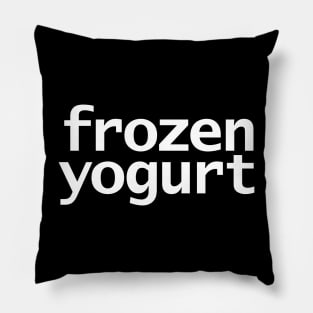 Frozen Yogurt Minimal Typography White Text Pillow