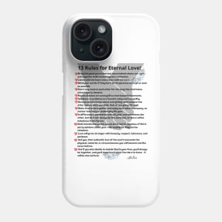 13 rules for eternal love Phone Case