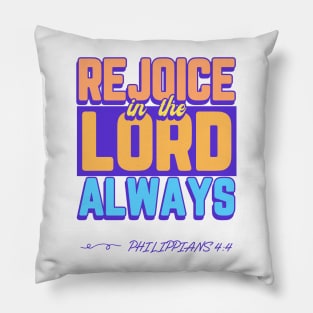 Philippians 4:4 Pillow