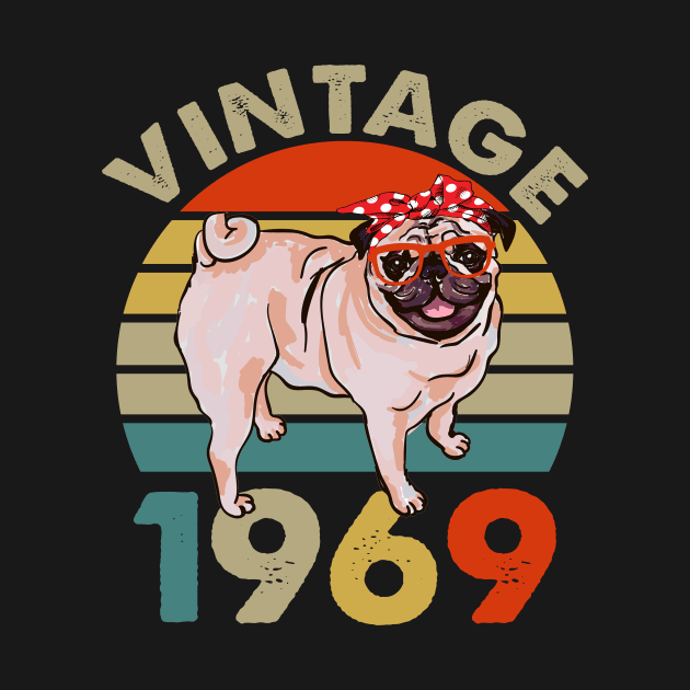 Vintage 50th Birthday Pug Shirt Pug Dog Vintage 1969 Classic by Simpsonfft