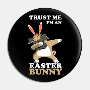 EASTER BUNNY DABBING - EASTER PUG Pin