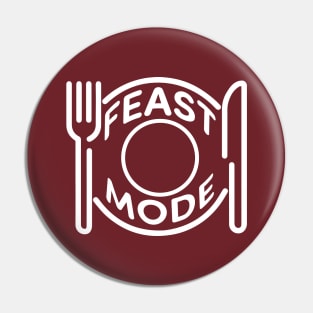 Feast Mode - White Pin