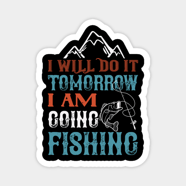 I Will Do It Tomorrow Magnet by Aratack Kinder