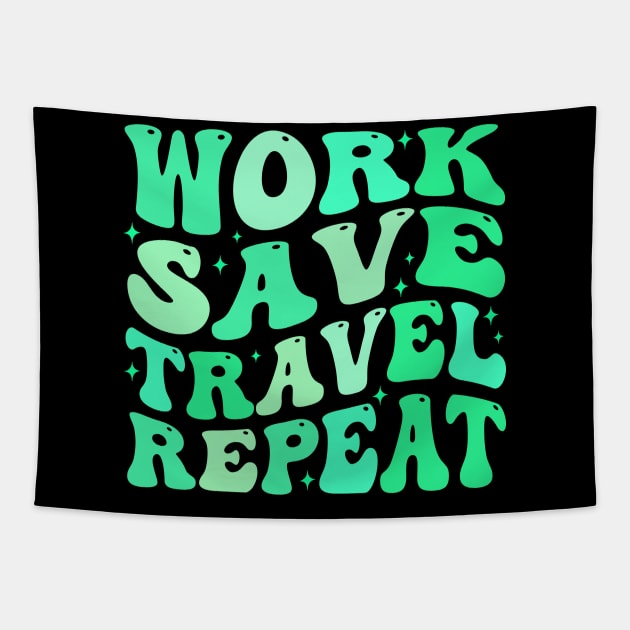 Work Save Travel Repeat Tapestry by TheDesignDepot
