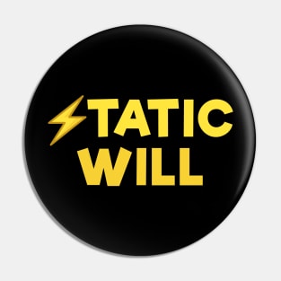 Static will Yellow Pin