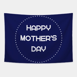 Happy Mother's Day Tapestry