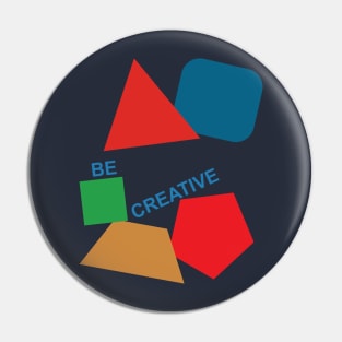 be creative Pin