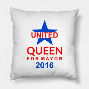 United -  Queen For Mayor 2016 - Campaign Poster Design Pillow