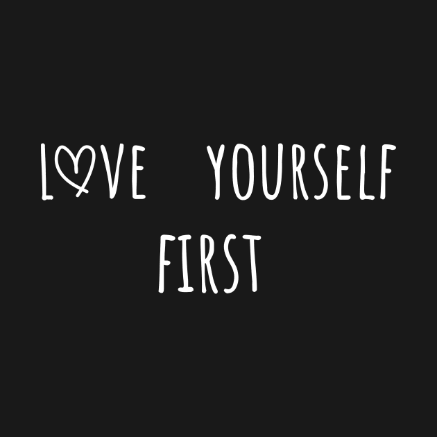 Love Yourself First Positive Mindset by SimpleTeez