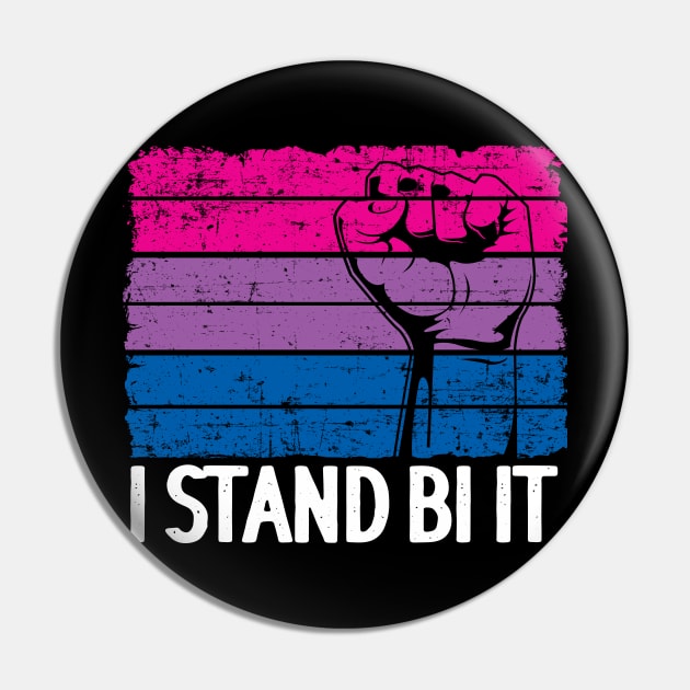 I Stand Bi It Bisexual Funny Bi Pride Pin by Kuehni