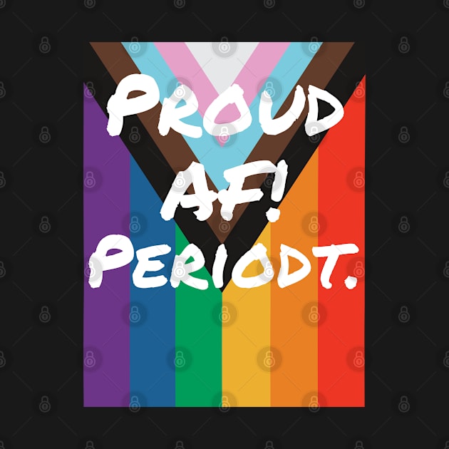 Proud AF Periodt by Official Friends Fanatic