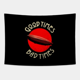 Good Times Bad times Tapestry