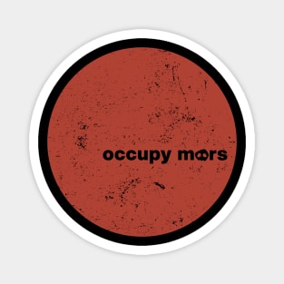 Occupy Mars Magnet